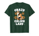 Crazy Calico Lady Calico Cat Mom Calico Cat Owner T-Shirt