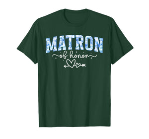 Matron of Honor Heart Bridal Shower Matron of Honor T-Shirt