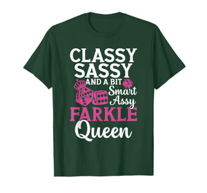 Classy, Sassy and a bit Smart Assy farkle Queen T-Shirt