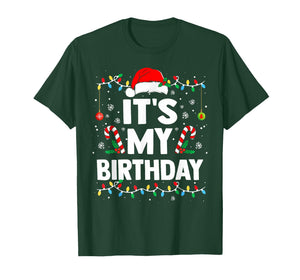 It's My Birthday Christmas Bday Party Kids Men Women T-Shirt
