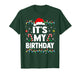 It's My Birthday Christmas Bday Party Kids Men Women T-Shirt