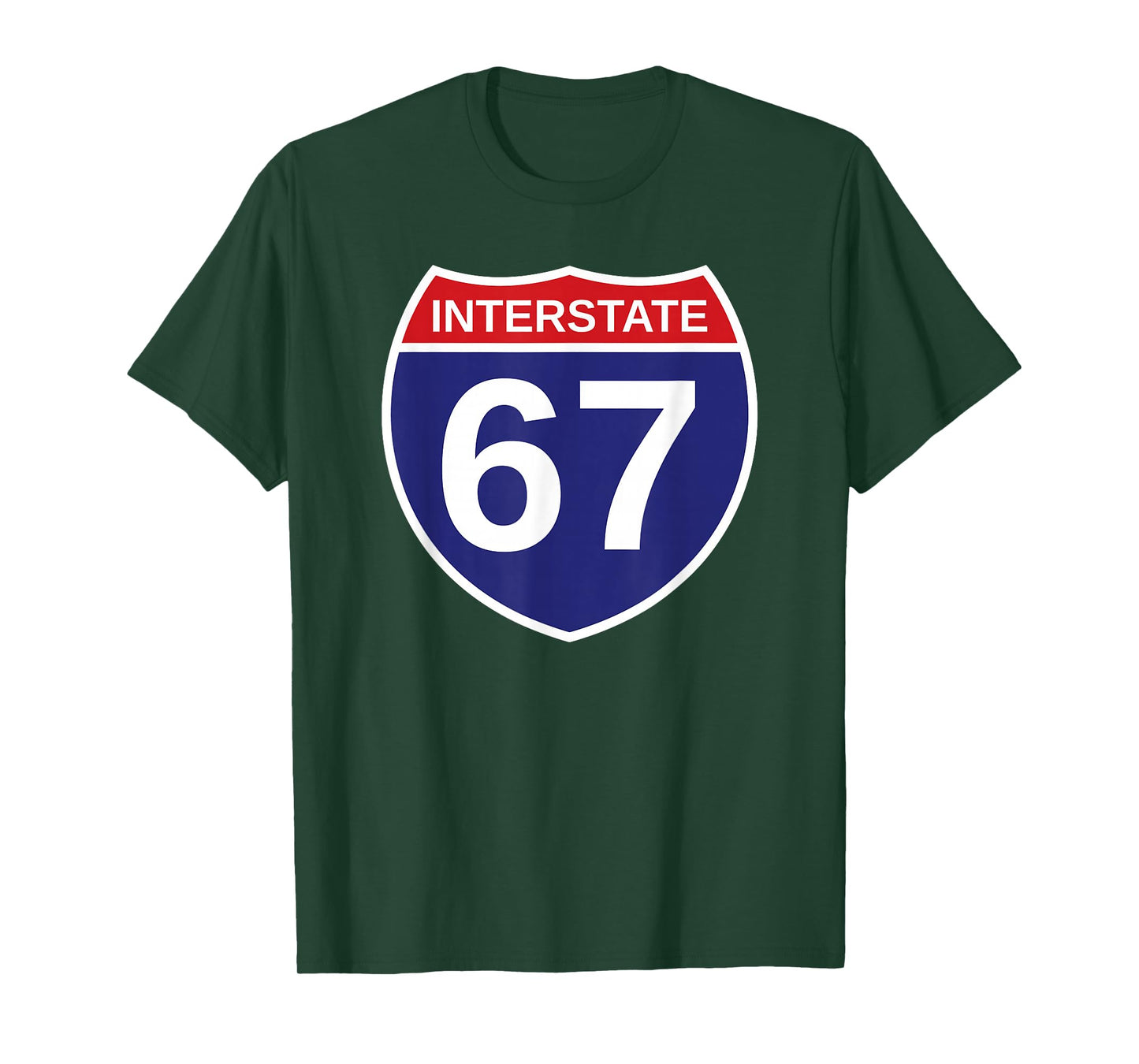 Interstate 67 Funny Six Seven 6 7 Meme Route Highway I-67 T-Shirt