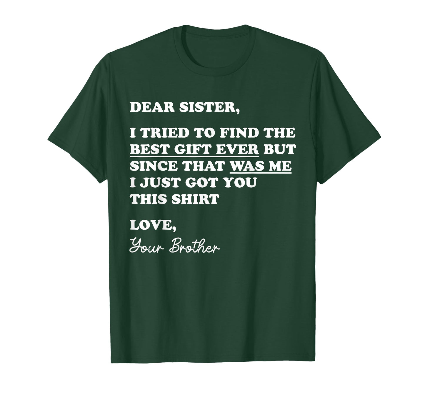 Dear Sister Funny Sibling Humor Joke for Sister from Brother T-Shirt