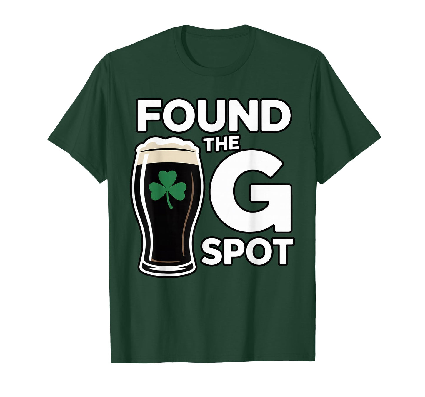 Found The G Spot Funny St Patricks Day T-Shirt
