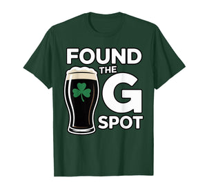 Found The G Spot Funny St Patricks Day T-Shirt