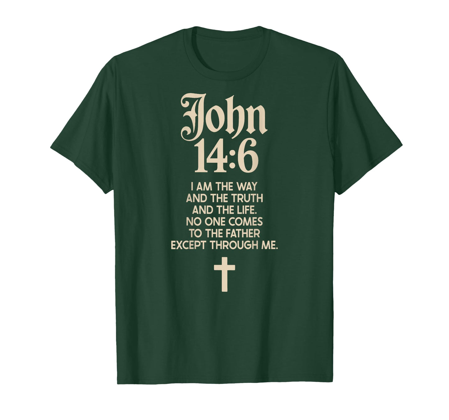 Jesus is King John 14:6 Christian God Religious Bible Verse T-Shirt