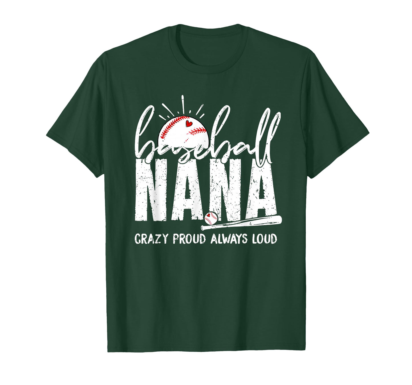 Baseball Nana Crazy Proud Always Loud Funny Nana Baseball T-Shirt