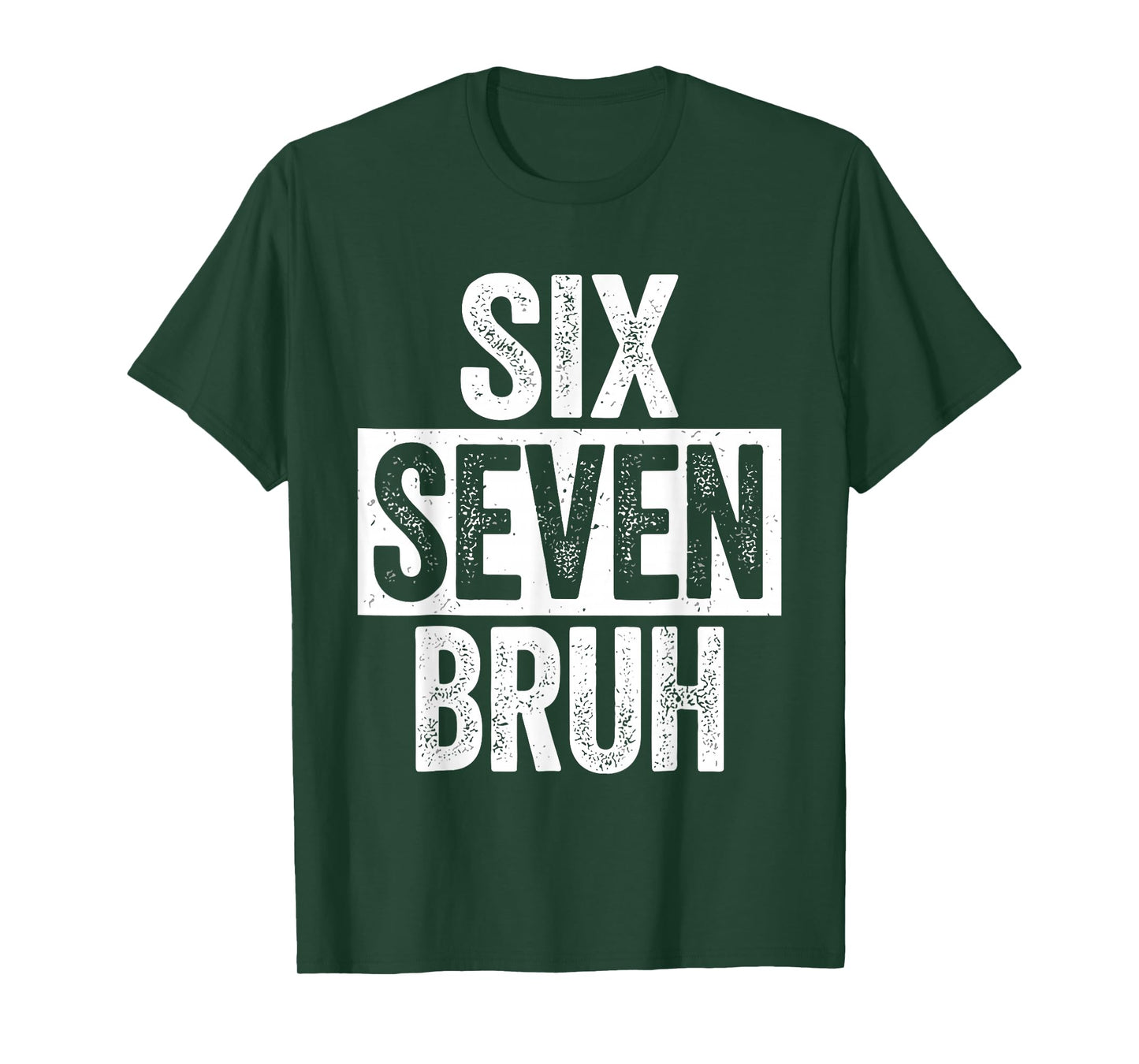 Six Seven Bruh Meme 67 T-Shirt