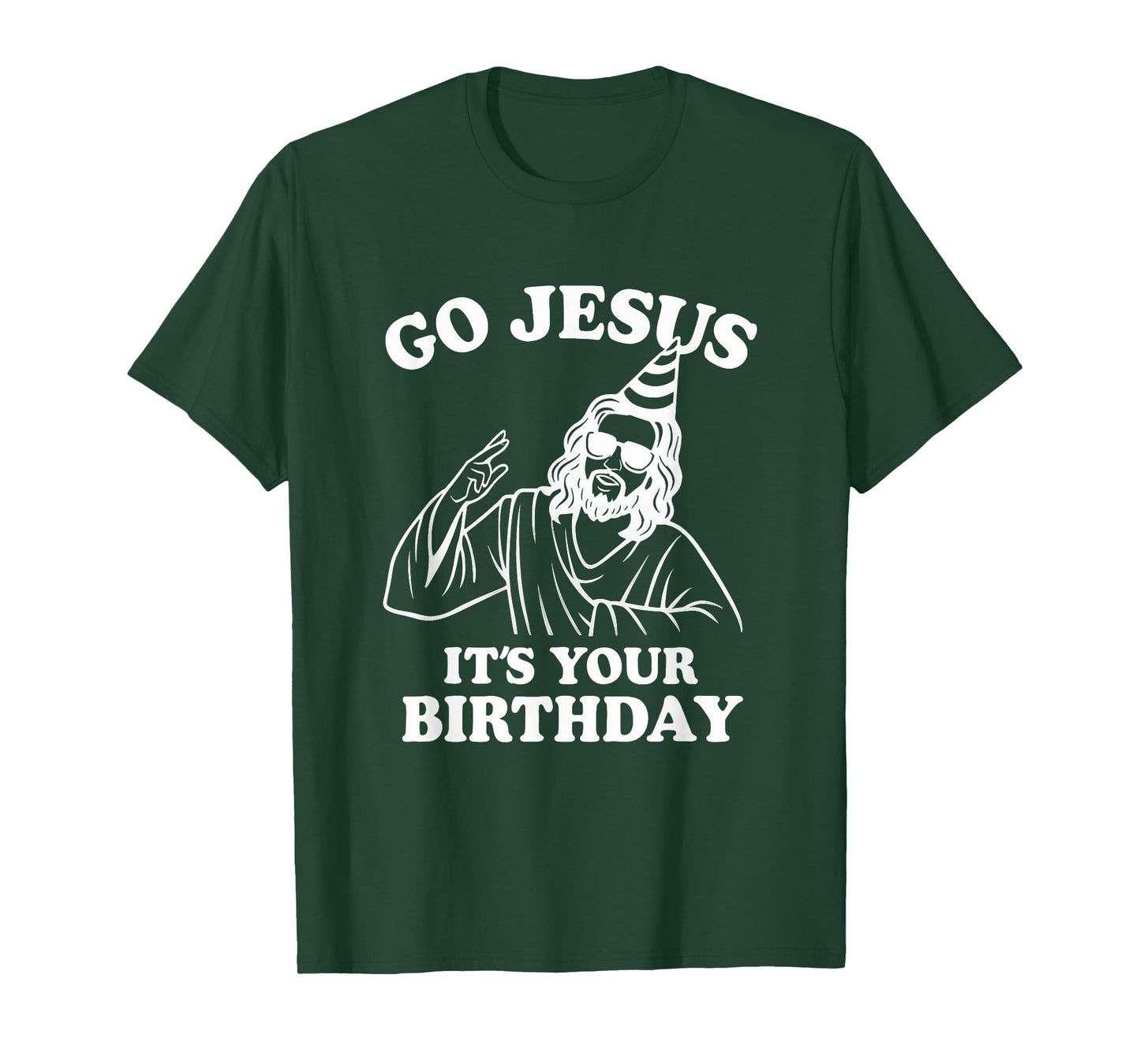 Go Jesus It’s Your Birthday Funny Christian Christmas T-Shirt