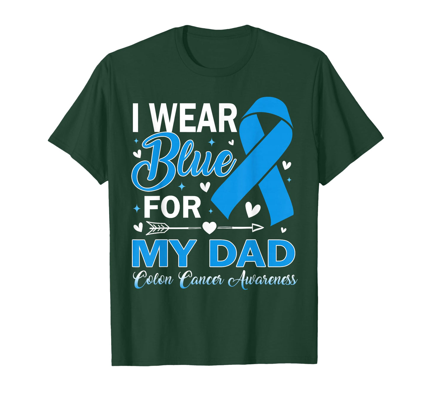 I Wear Blue for My Dad Colon Cancer Awareness T-Shirt