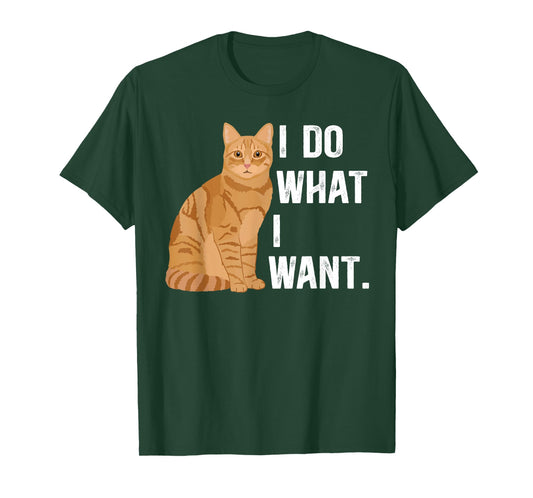 I Do What I Want Orange Tabby Cat Owner Orange Tabby Cat Mom T-Shirt