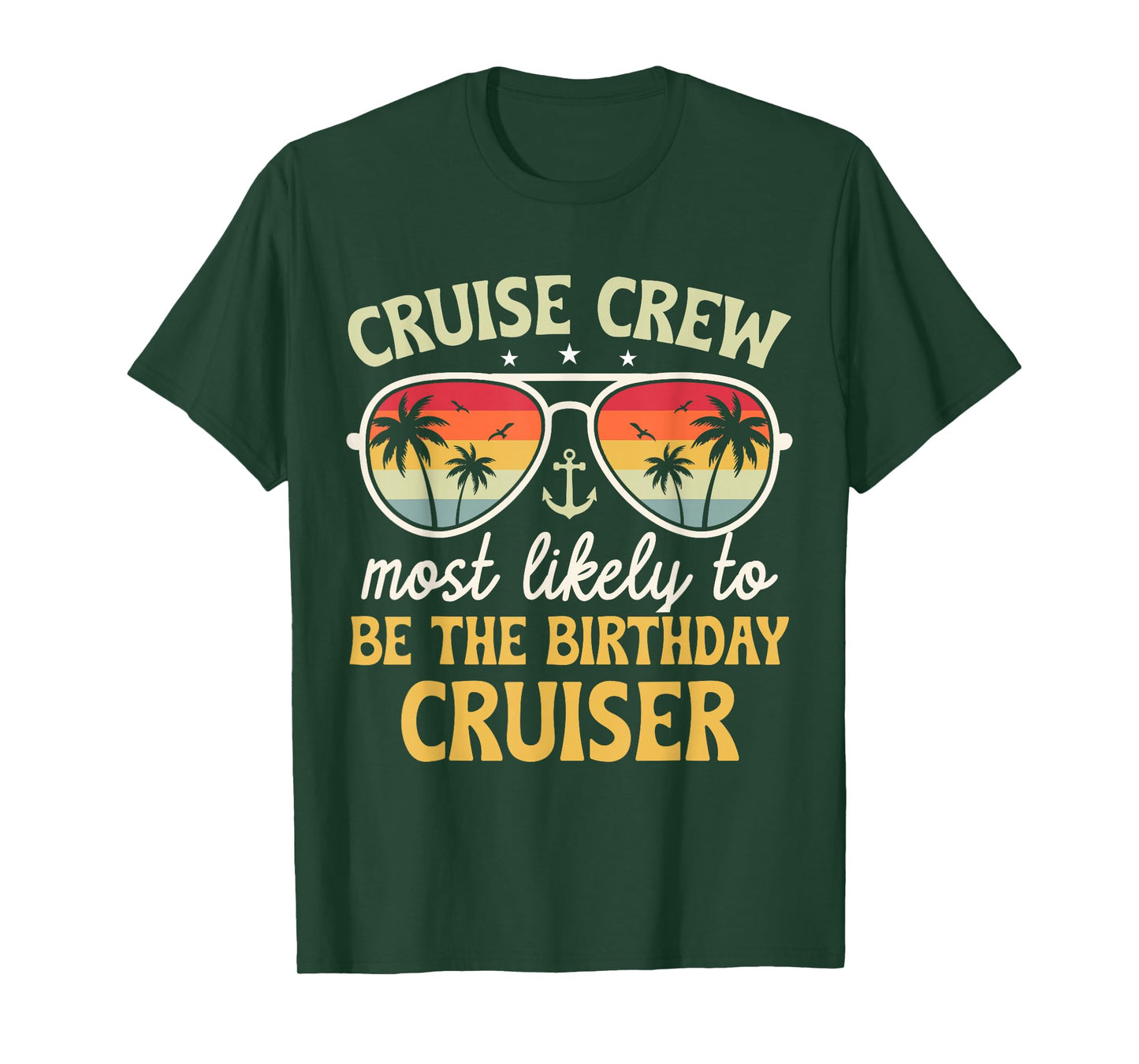 Most Likely to Be The Birthday Cruiser Family Cruise 2026 T-Shirt