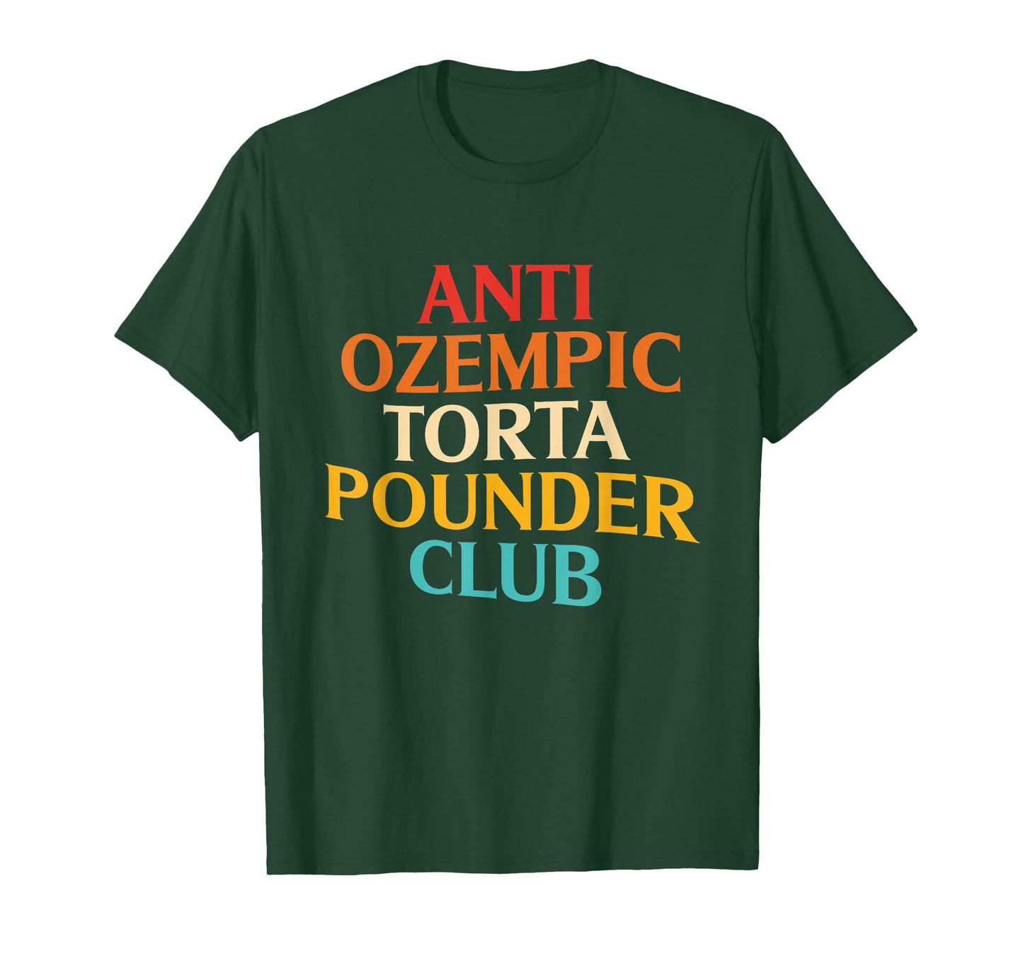 Anti Ozempic Torta Pounder Club Vintage Design T-Shirt