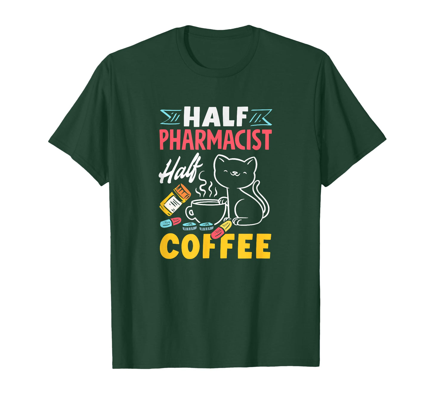 Half Pharmacist Half Coffee Funny Pharmacist Coffee Lover T-Shirt
