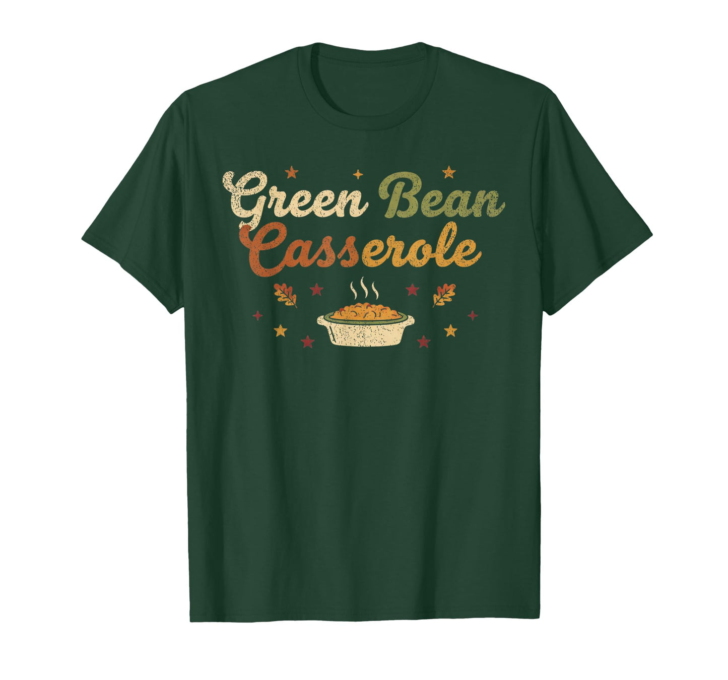 Green Bean Casserole Thanksgiving Cooking Funny T-Shirt