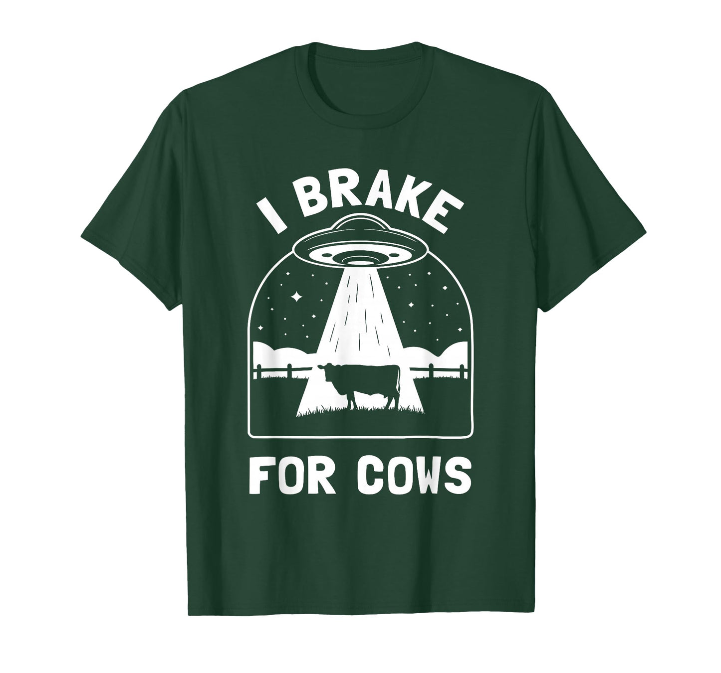 I Brake for Cows Funny UFO Alien Abduction Conspiracy T-Shirt