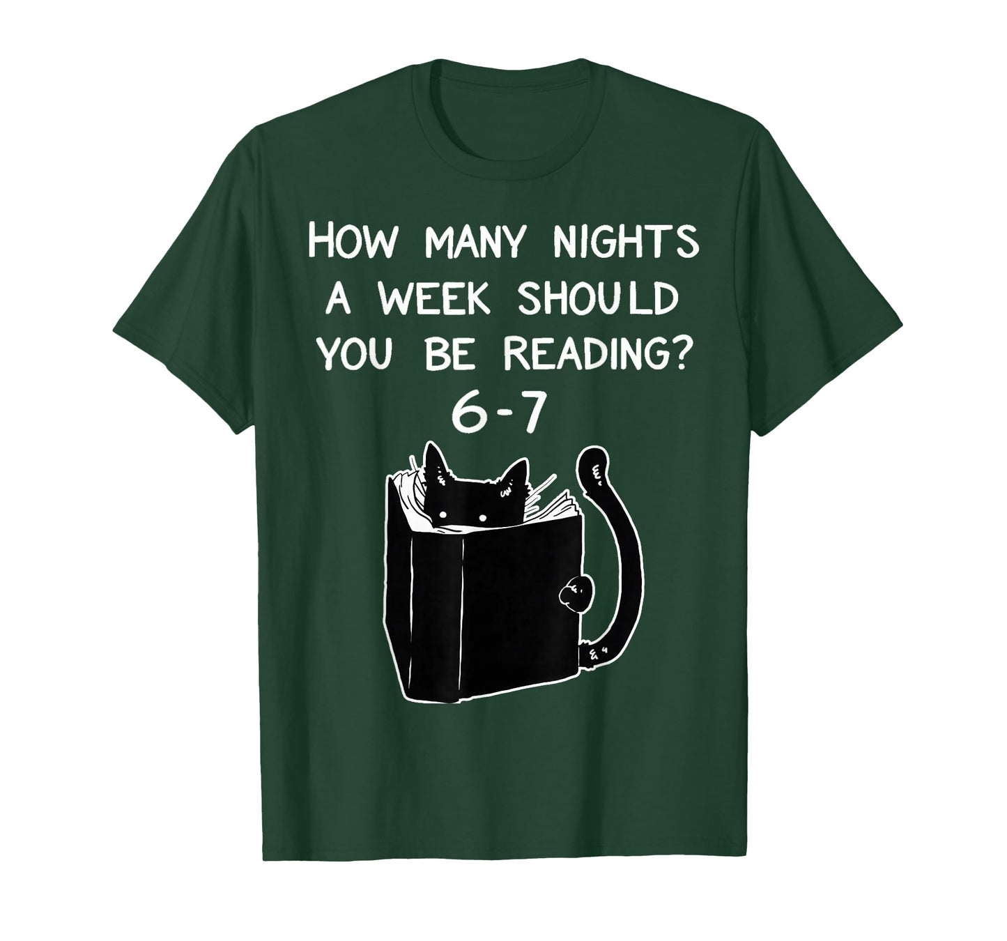 How Many Nights a Week Should You Read? 6–7 Fun Reading Meme T-Shirt