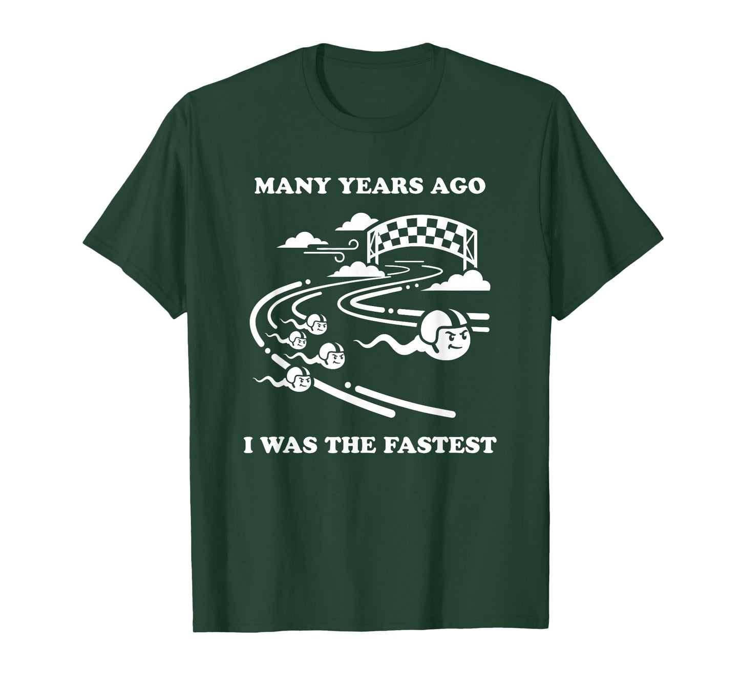 Many Years Ago I was The Fastest Sperm Funny Birthday T-Shirt