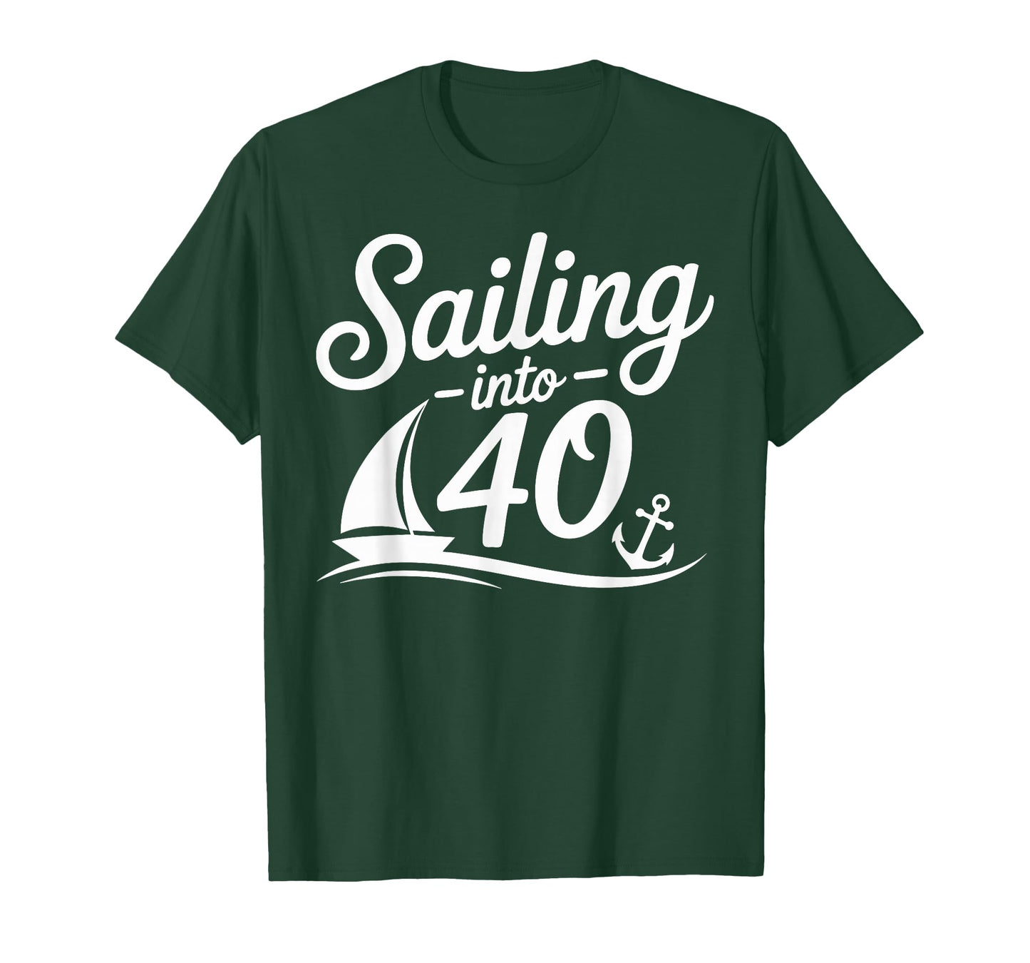Sailing Into 40 Nautical Birthday Cruise 40th Years hbd T-Shirt