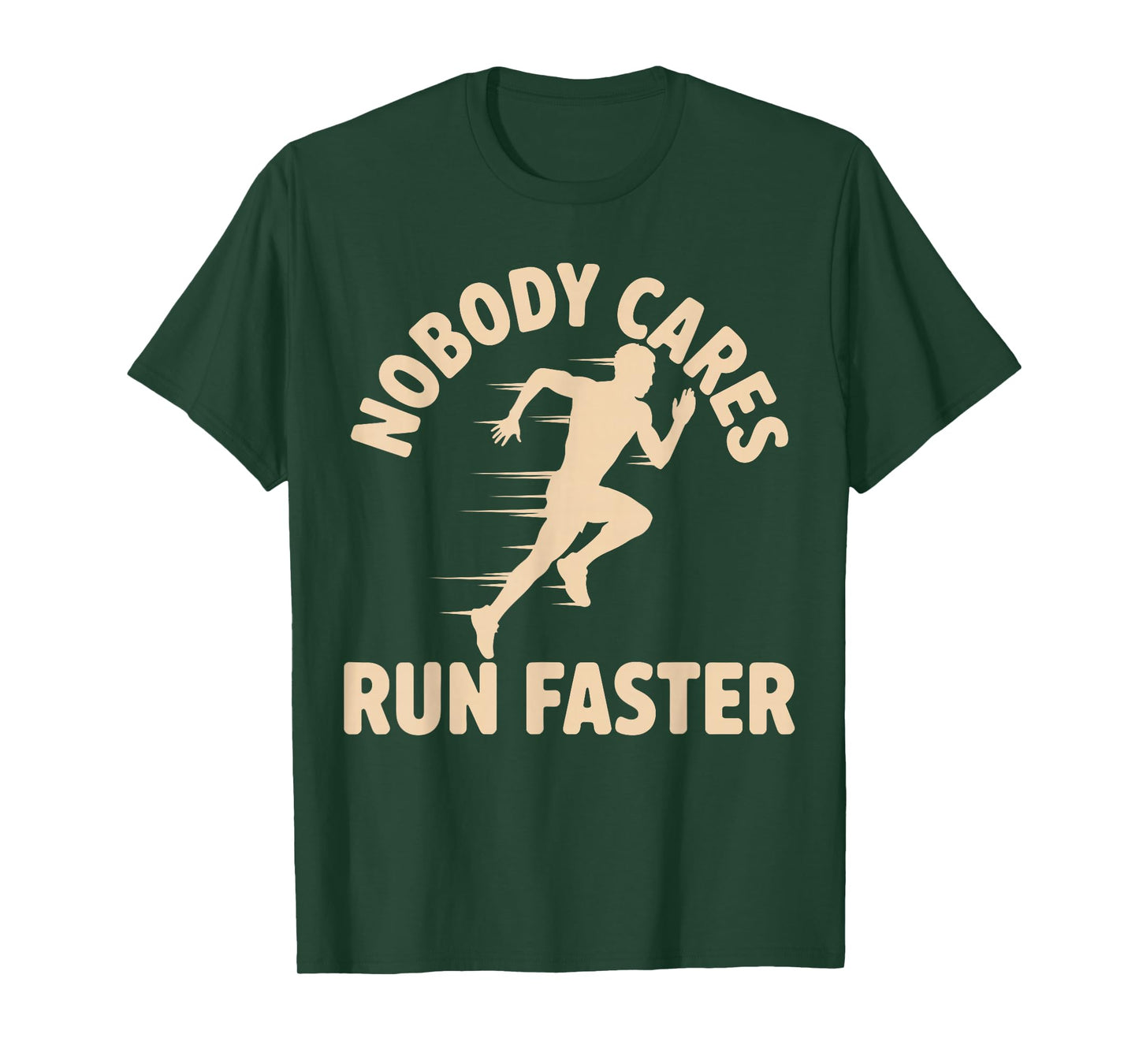 Nobody Cares Run Faster Funny Track Coach PE Teacher T-Shirt