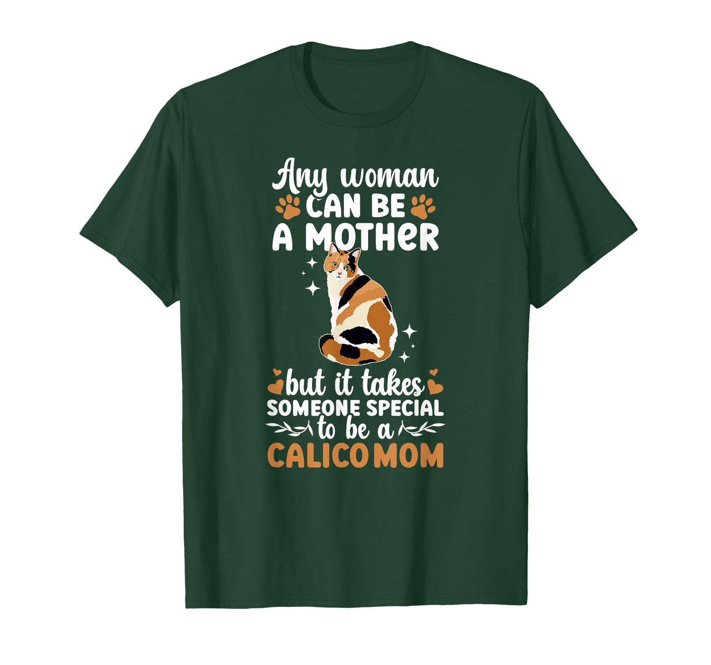 to Be A Calico Cat Mom Calico Cat Owner Calico Cat Lover T-Shirt