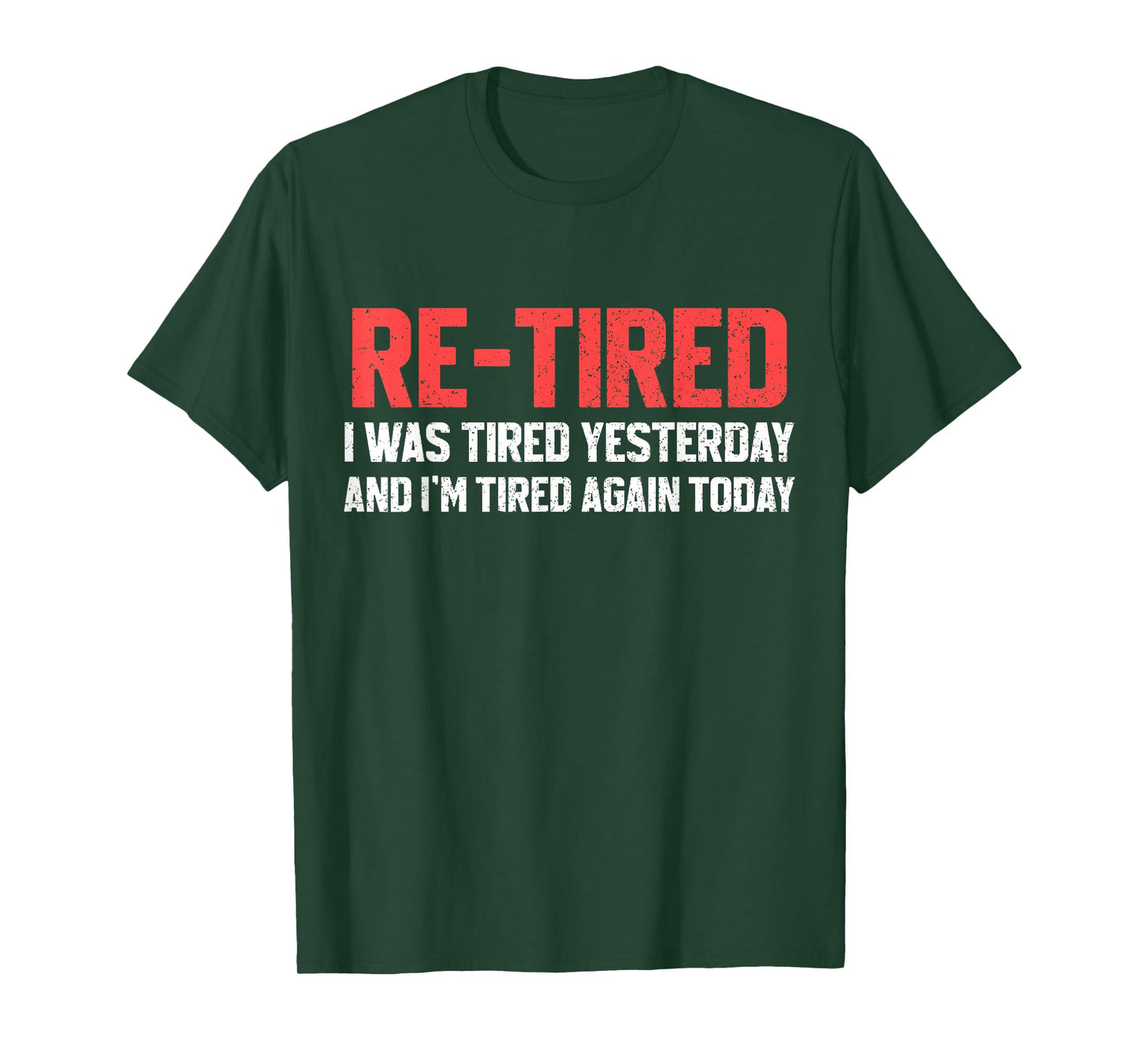 Funny Sarcastic Quote Re-Tired Definition Lazy Teen Retired T-Shirt