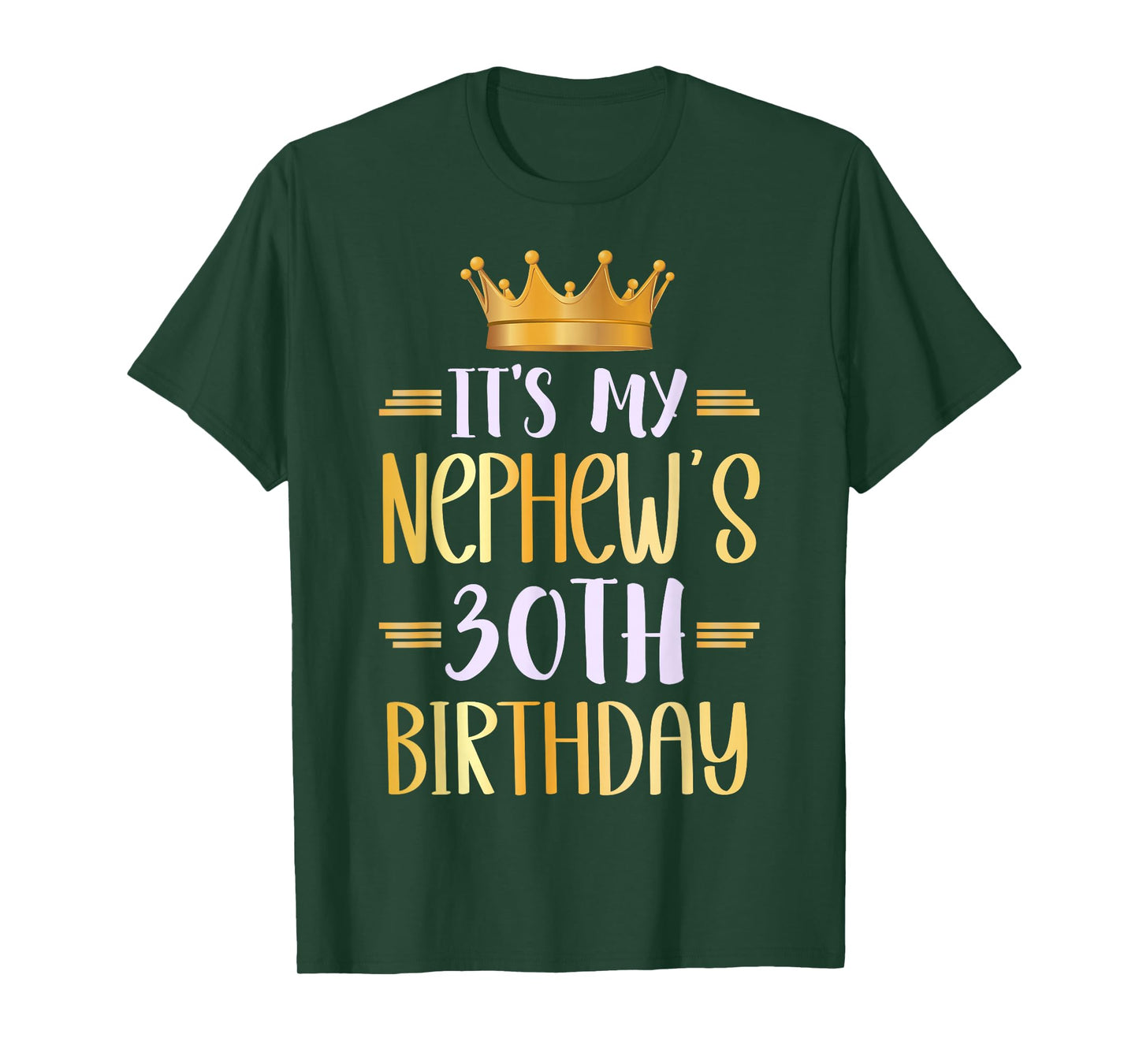 It's My Nephew's 30th Birthday Happy 30 Years Old T-Shirt