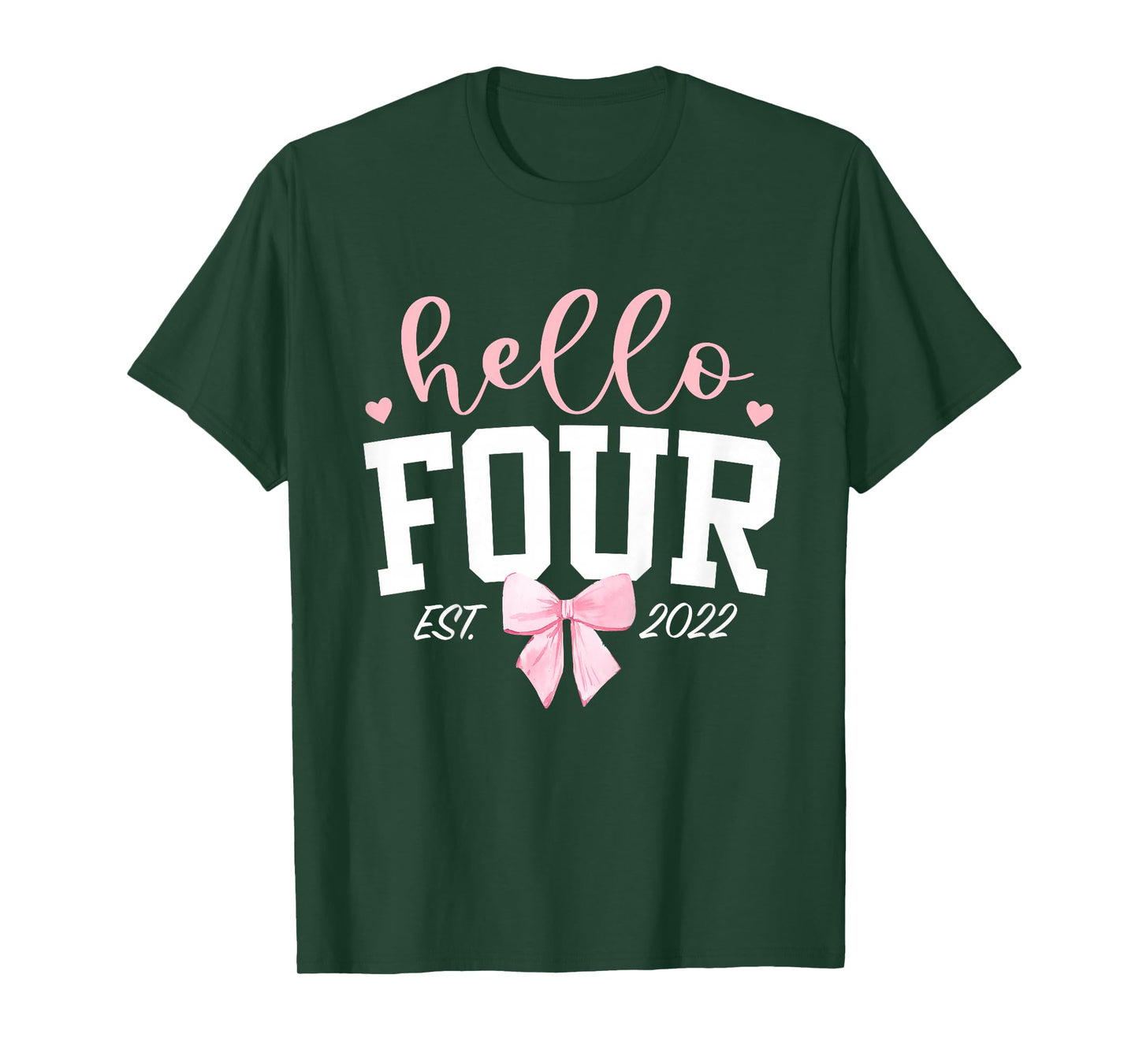 Hello Four Est 2022 4th Birthday Girl Turning 4 T-Shirt