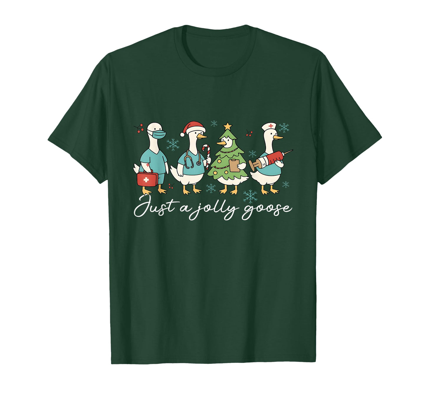Just A Jolly Goose Christmas Goose Silly Nurse Holiday Rn T-Shirt