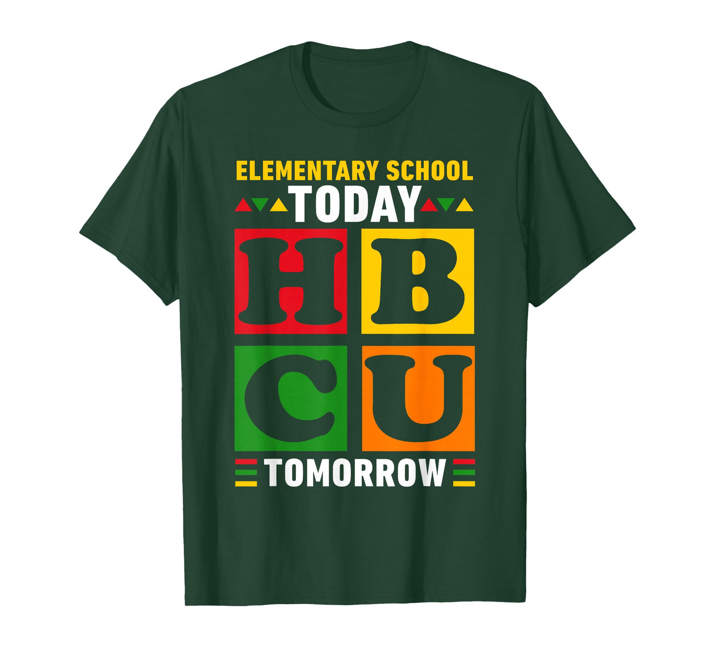Future HBCU College, Elementary School Today HBCU Tomorrow T-Shirt