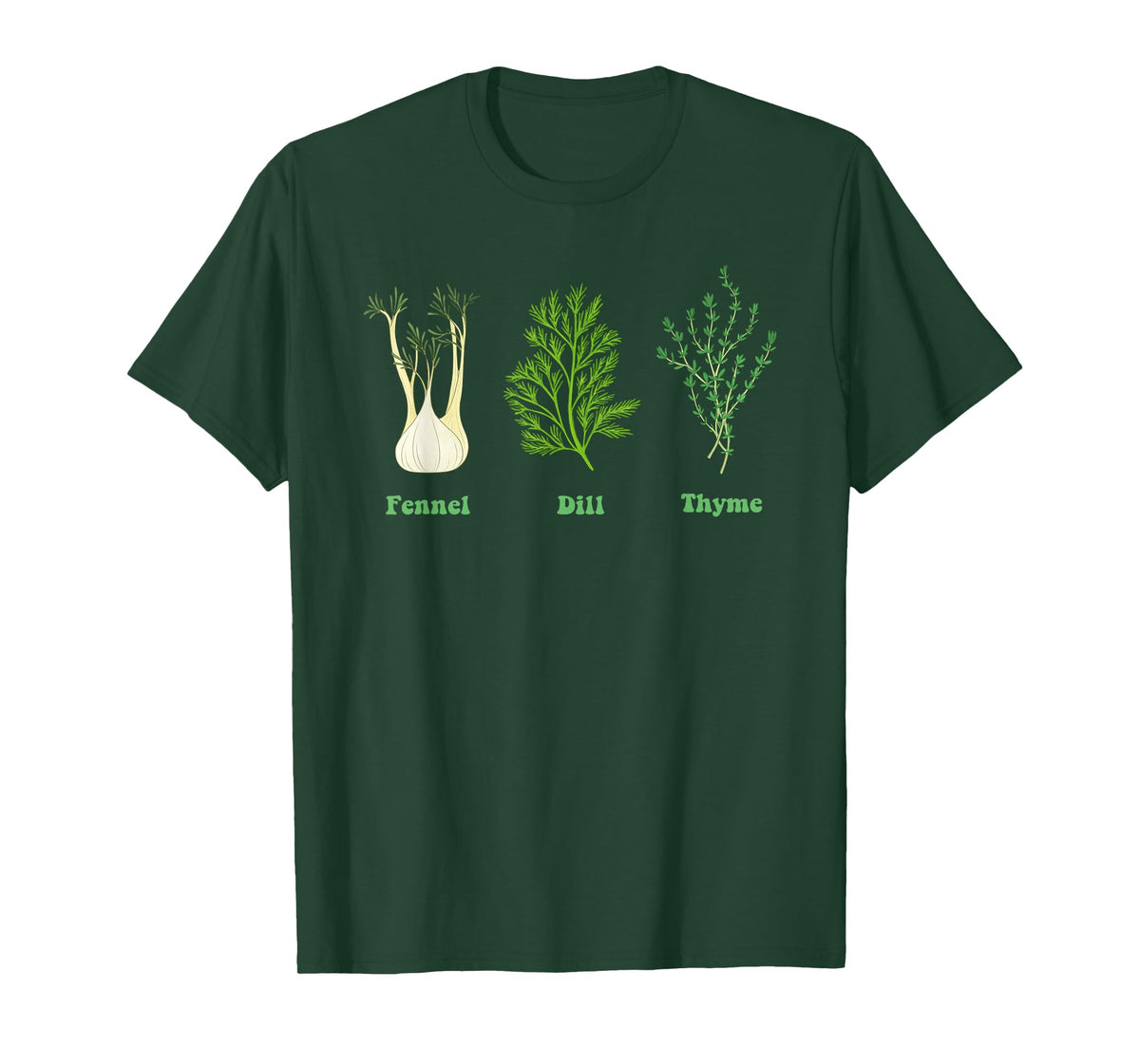 Fennel Dill Thyme Funny Design T-Shirt