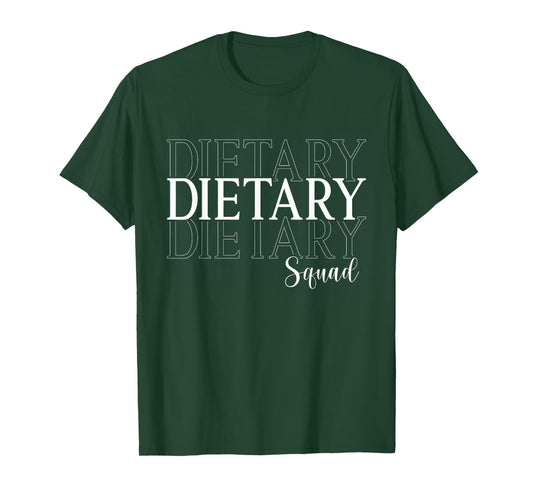 Dietary Squad Appreciation Week Healthcare for Women Men T-Shirt