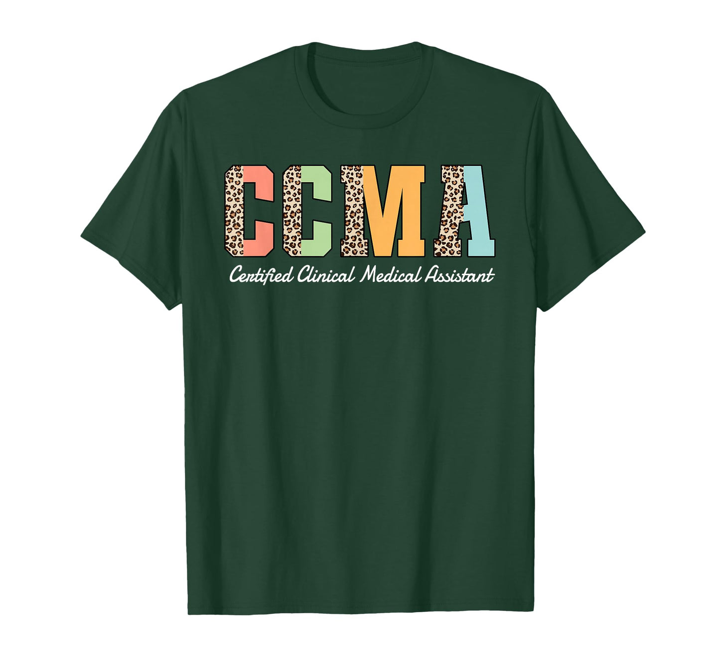 CCMA Certified Clinical Medical Assistant Leopard T-Shirt