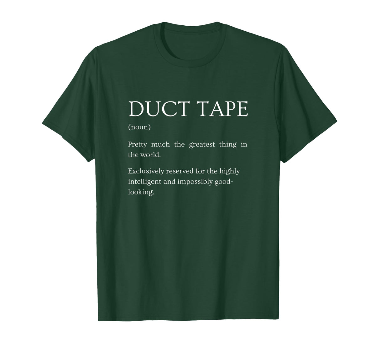 Duct Tape Definition - Funny Sarcastic Duct Tape Explanation T-Shirt