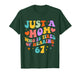 Just A Mom Who is Tired of Hearing 67 Funny Six Seven Meme T-Shirt