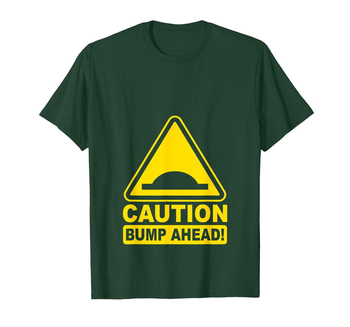 Caution Bump Ahead | Funny Pregnancy Announcement Mom to Be T-Shirt