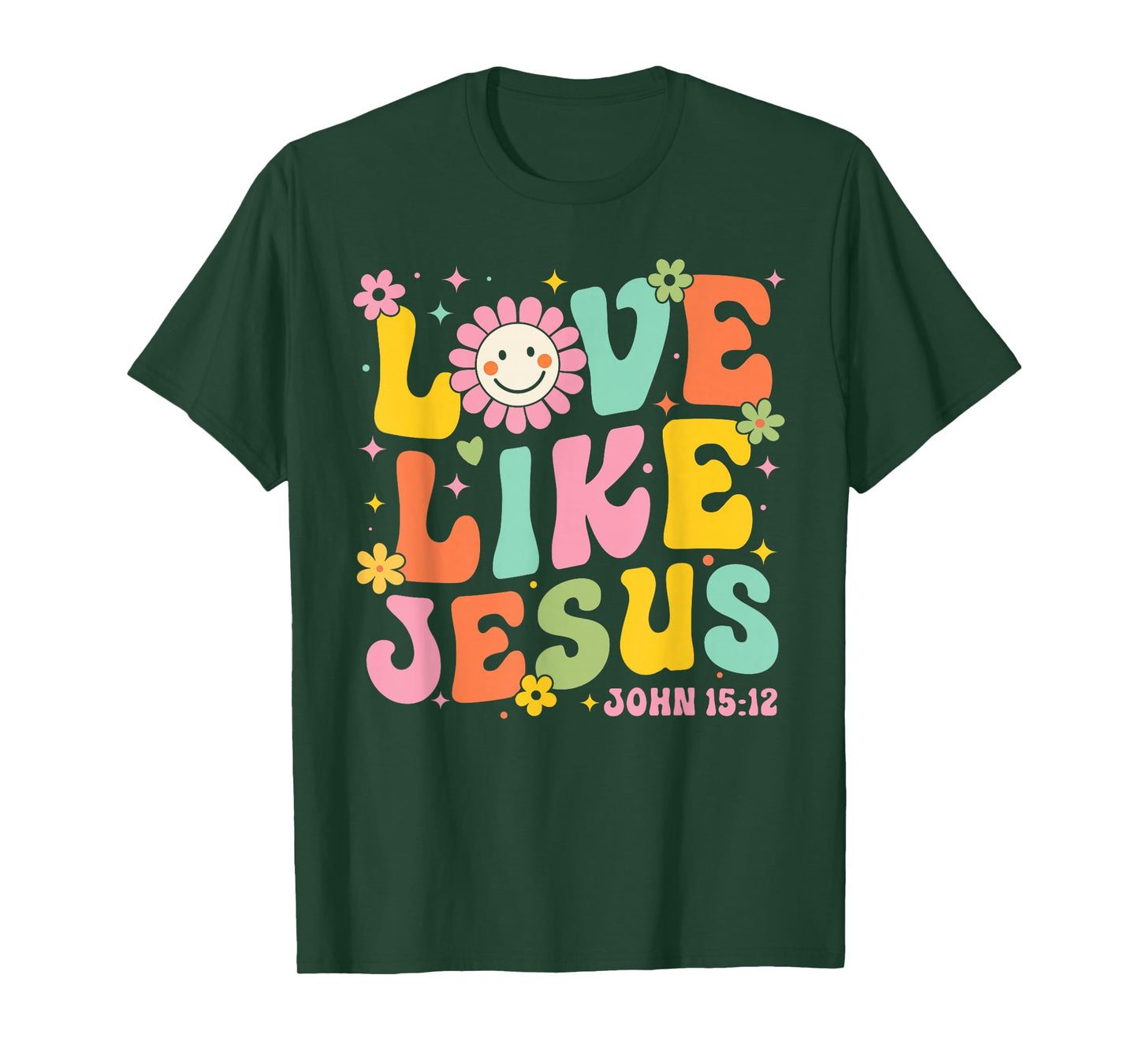 Love Like Jesus John 15:12 Valentine Christian Girl Women T-Shirt