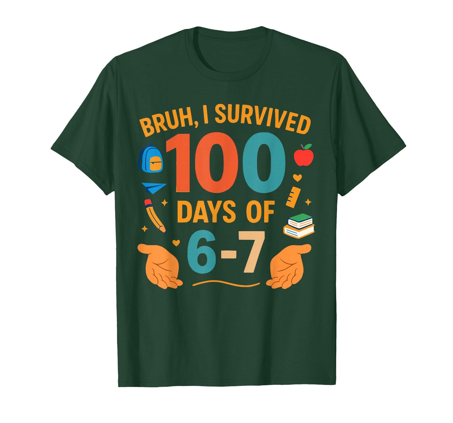 Funny 67 100th Day of School Teacher 100 Days 6 7 Meme 6-7 T-Shirt