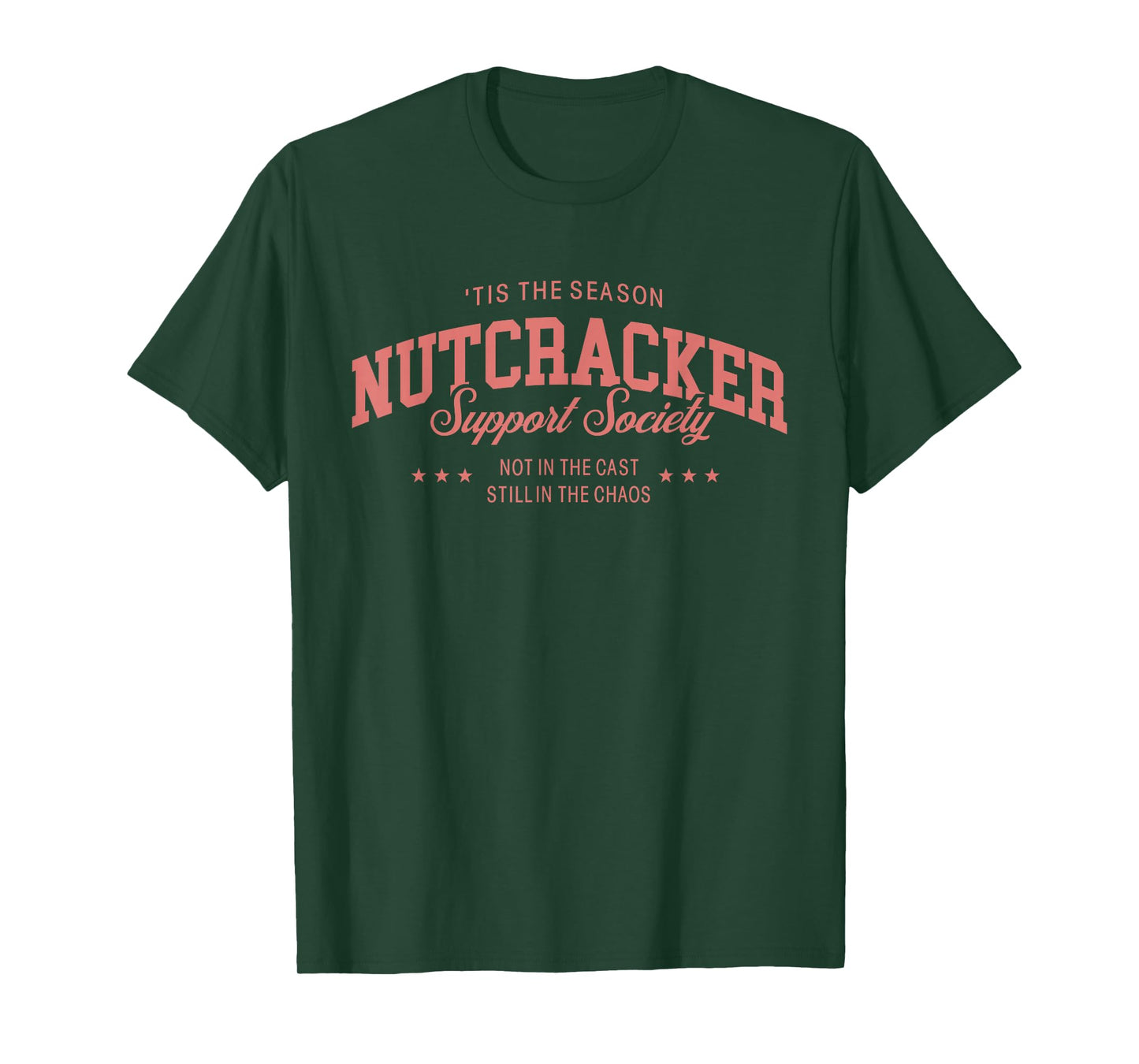 Old Fashioned Tis The Season Nutcracker Support Society Moms T-Shirt