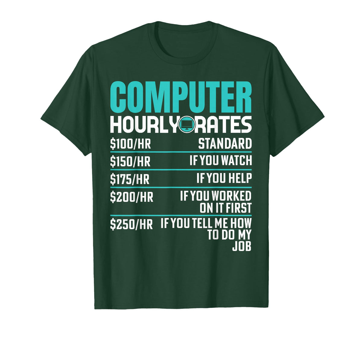 Funny Computer Repair Design Computer Hourly Rate T-Shirt