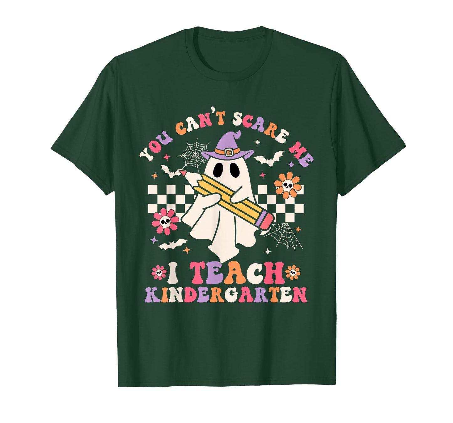 You Can't Scare Me I Teach Kindergarten Halloween Teacher T-Shirt