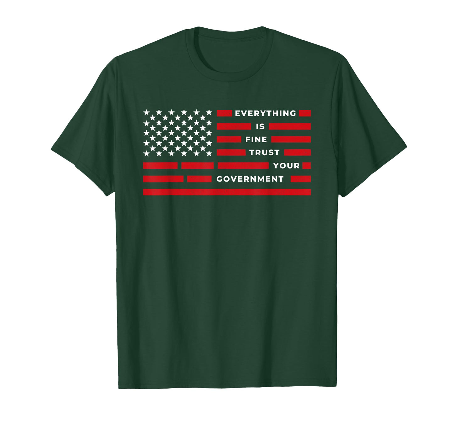 Vintage Everything is Fine Trust Your Government Meme T-Shirt