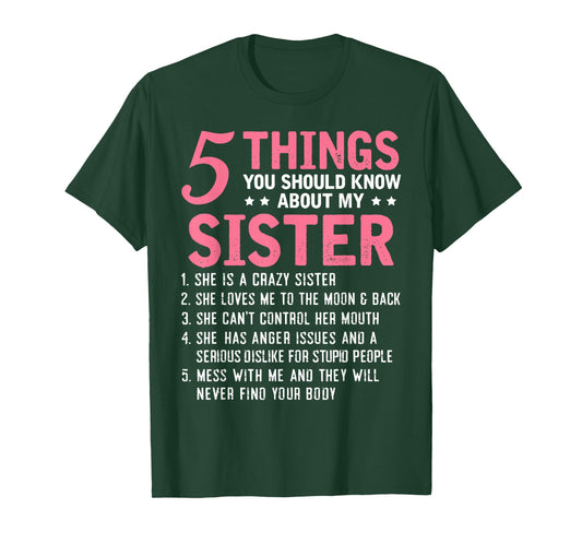 5 Things You Should Know About My Sister T-Shirt