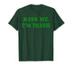 Funny Kiss Me I'm Irish Lucky St Patricks Day Party T-Shirt