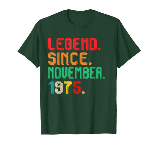 Legend November 1975 50th Birthday Men Women 50 Year Old T-Shirt