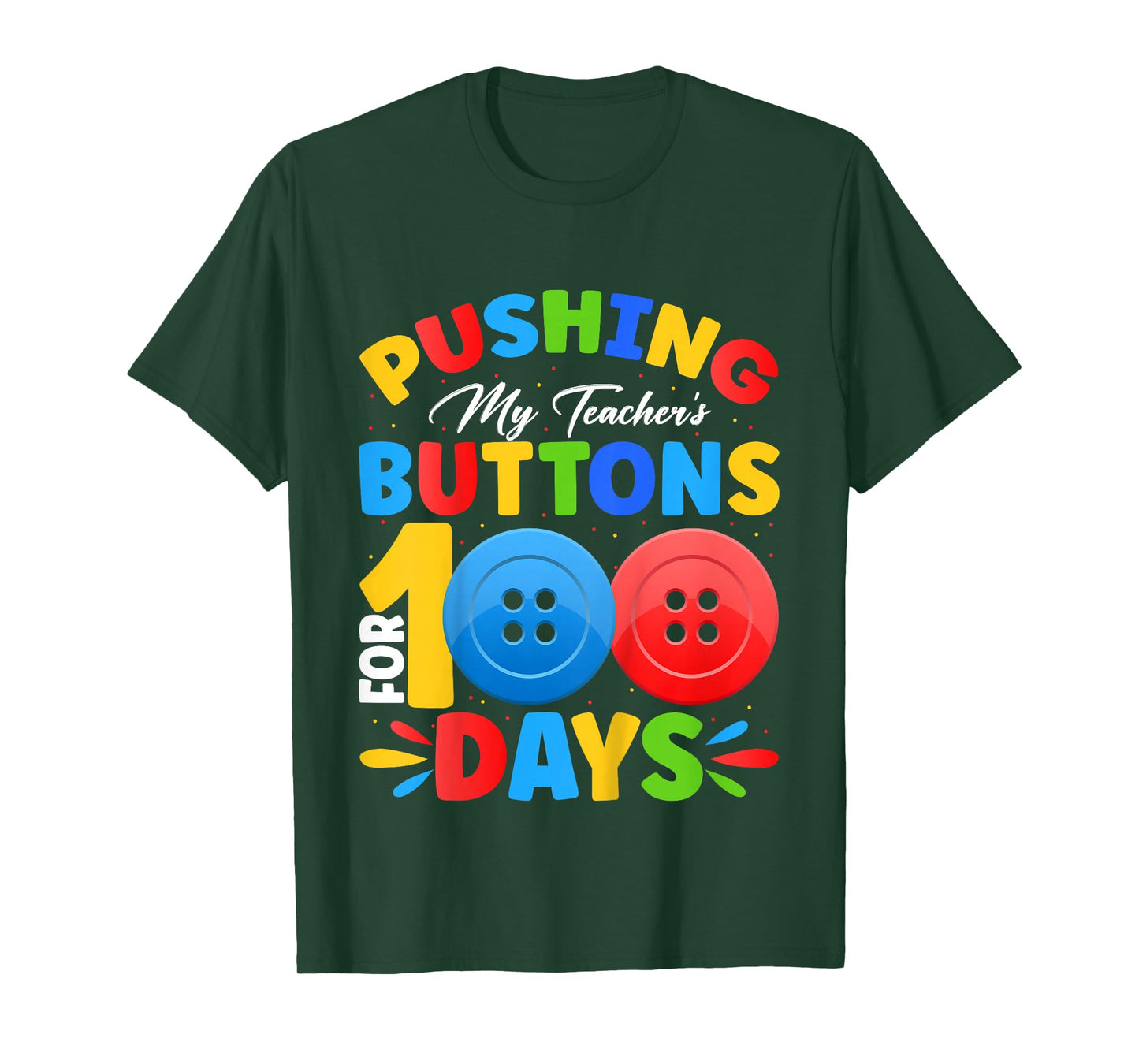 Pushing My Teacher's Buttons for 100 Days of School Kids T-Shirt