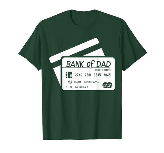 My Dads Credit Card Humor Funny Dad Jokes Tee - Bank of Dad T-Shirt