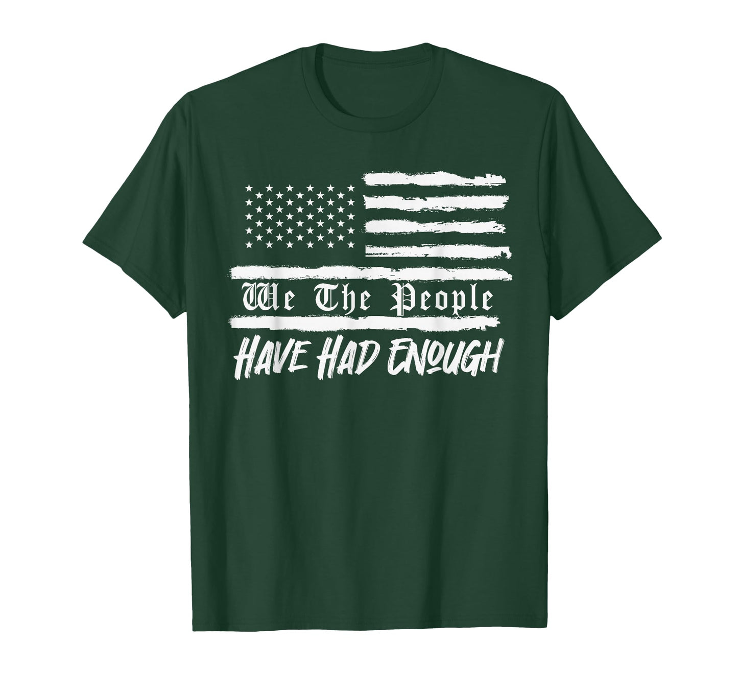 Us Flag We The People Have Had Enough T-Shirt