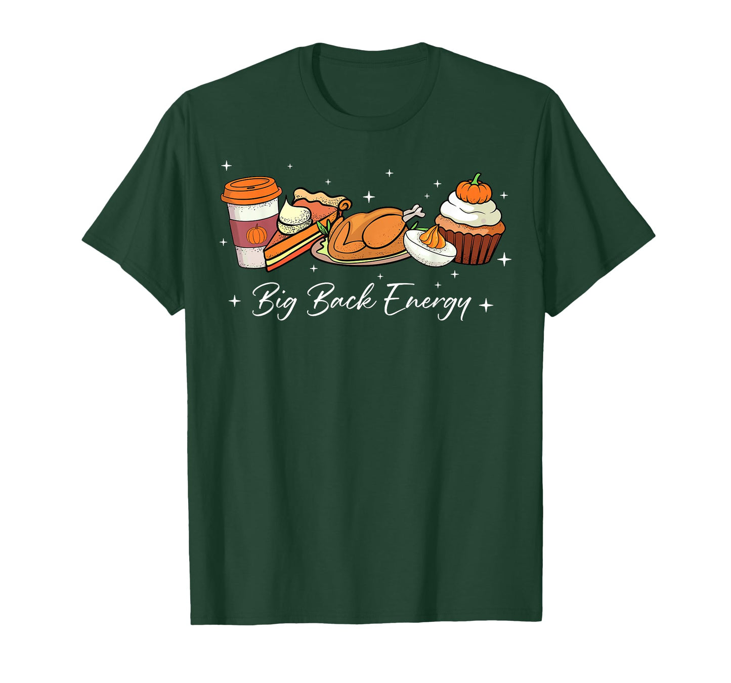 Big Back Energy Funny Thanksgiving Dinner Turkey Leg Day T-Shirt
