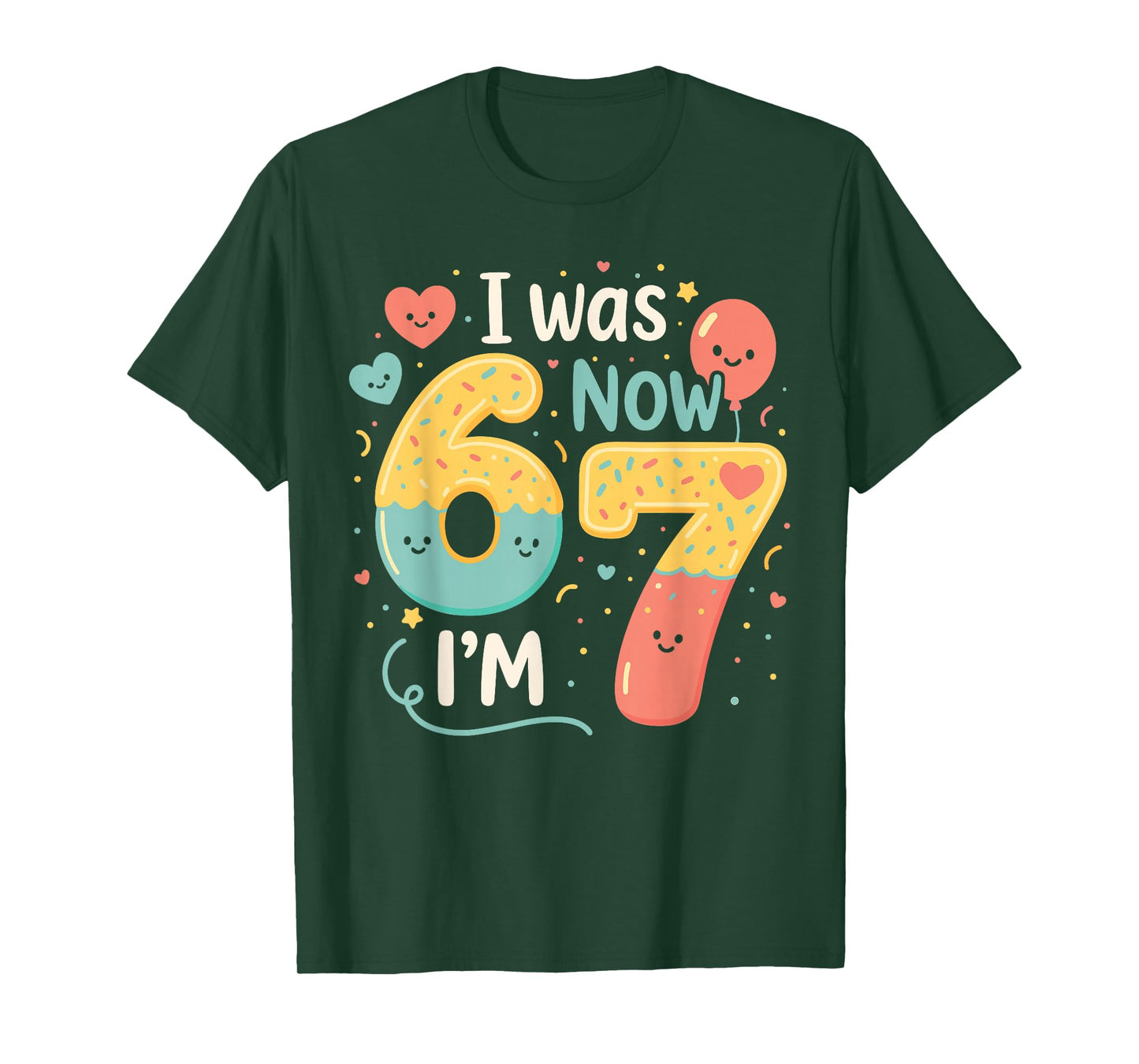 7 Year Old Birthday I was 6 Now I’m 7 Funny 67 Six Seven T-Shirt